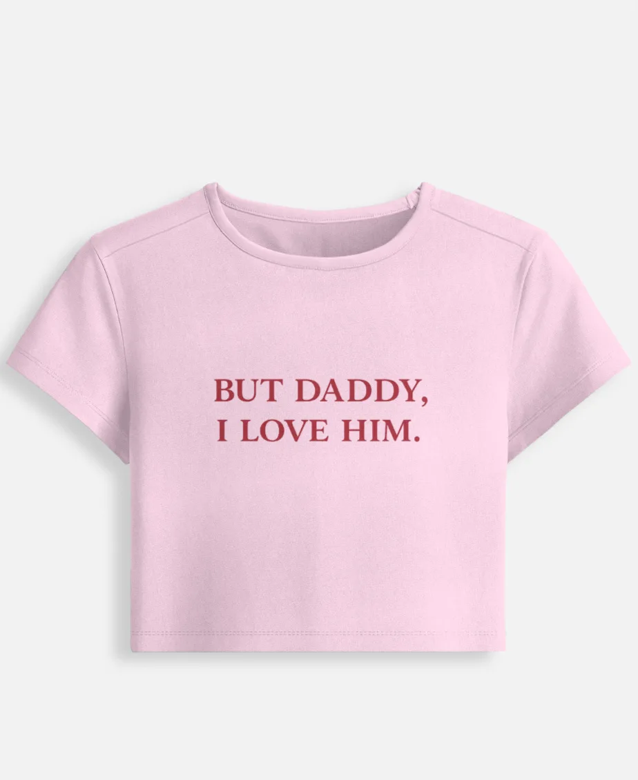 But Daddy, I Love Him - Baby Tee | Woman Crop Top | Swag Layer — view 2