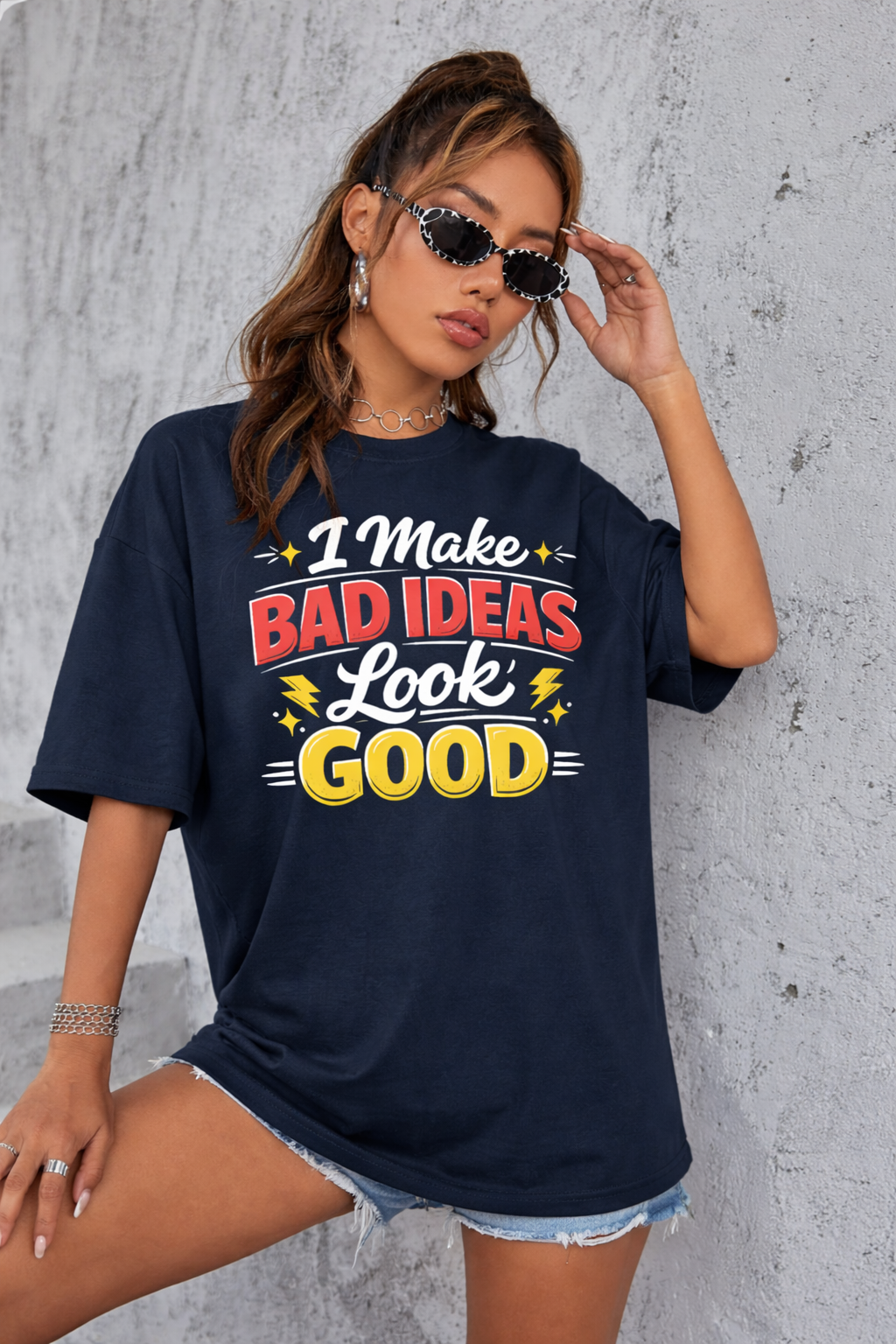 I Make Bad Ideas Look Good - Unisex Oversized Classic T-Shirt
