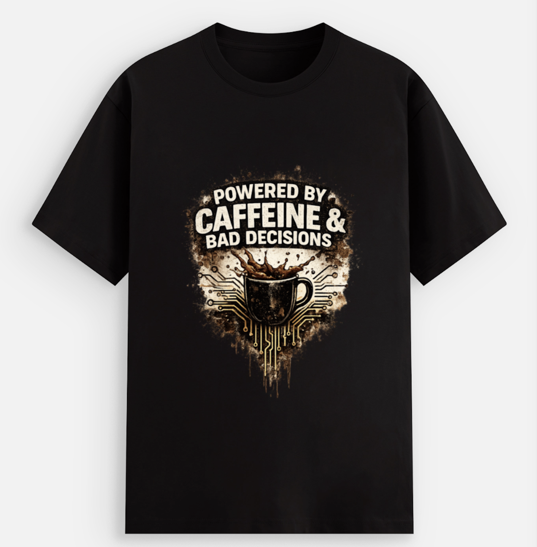 Powered by Caffeine & Bad Decisions Coffee Graphic T-Shirt | Black | Swag Layer