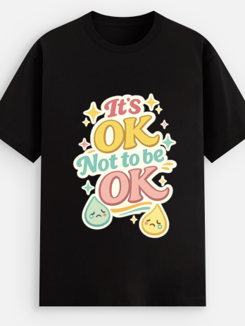 It’s OK Not to be OK – Mental Health Awareness – Unisex Graphic T-Shirt